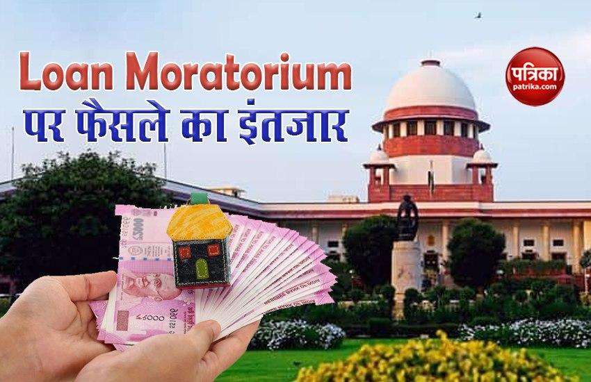 Everyone is waiting for the decision of the Supreme Court on the Loan Moratorium, yesterday the Central Government had given its favor 1